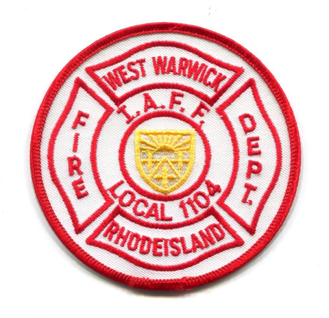 West Warwick Fire Department IAFF Local 1104 Patch Rhode Island RI